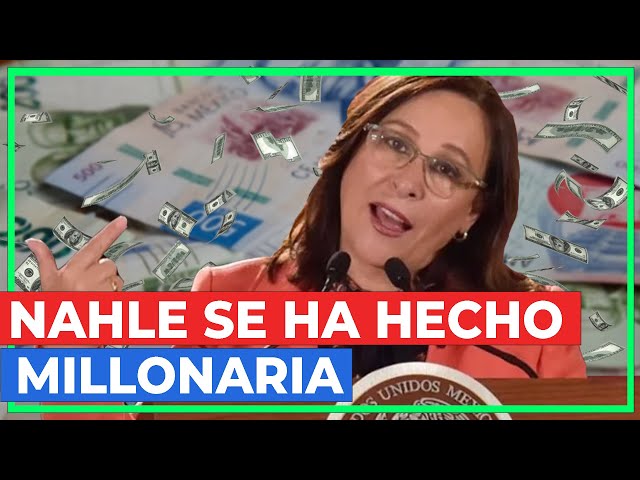 Nahle, 90 millones en propiedades; falta el billullo de los paraísos fiscales